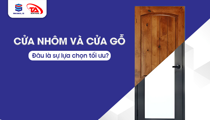 So sánh cửa nhôm và cửa gỗ